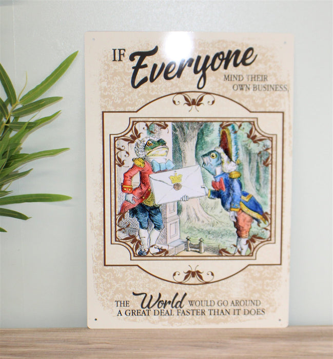 Vintage Metal Sign - Alice In Wonderland - Everyone Mind Their Own Business - Kozeenest