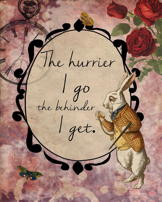 Vintage Metal Sign - Alice In Wonderland - The Hurrier I Go - Kozeenest