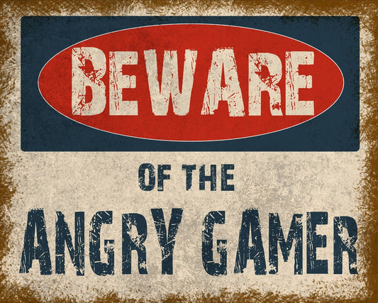 Vintage Metal Sign - Beware Of The Angry Gamer - Kozeenest